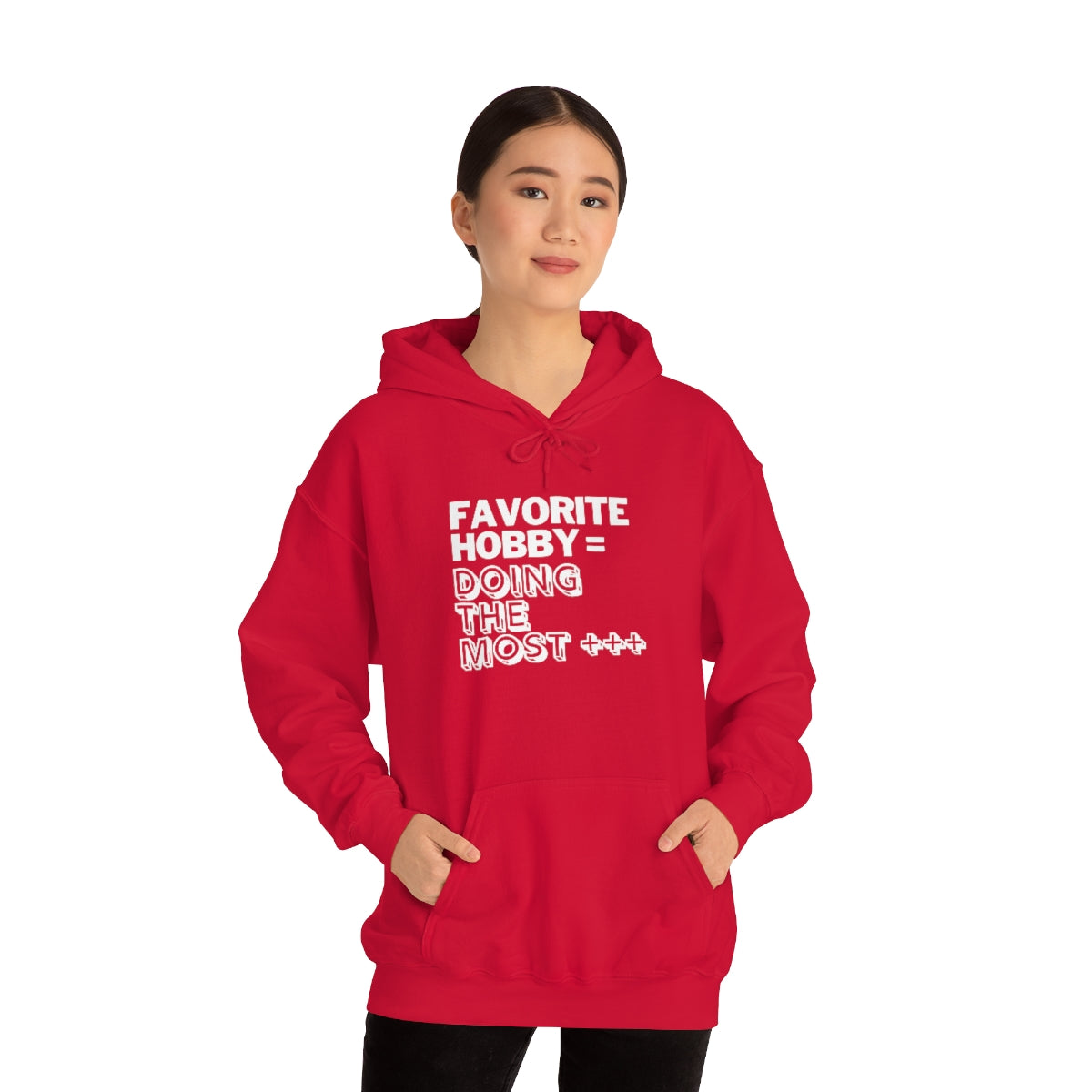 "Doing the Most" Unisex Hooded Sweatshirt