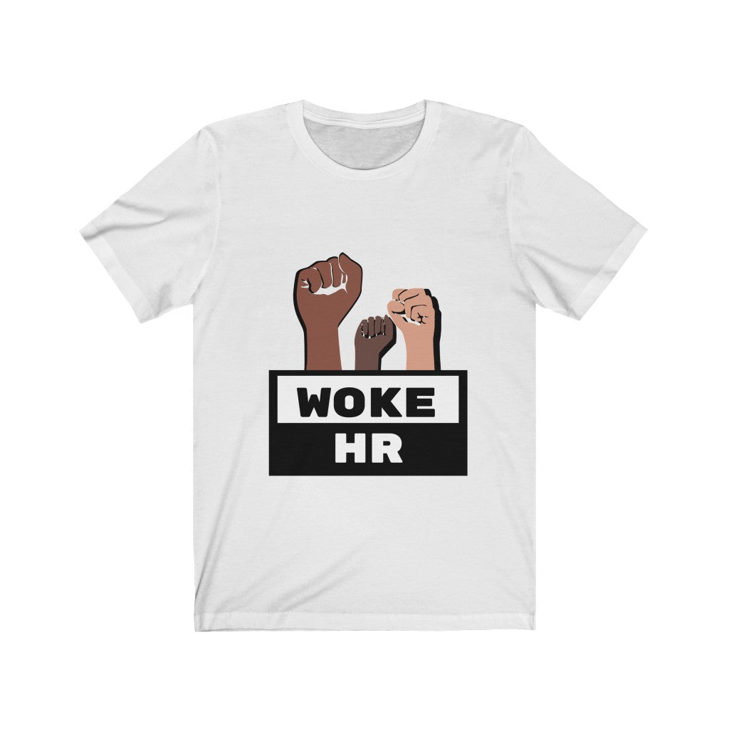 "Woke HR" Unisex Jersey SS Tee