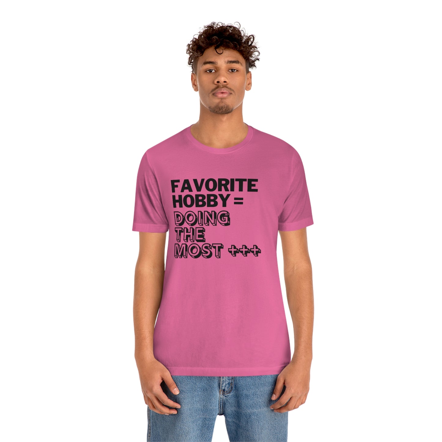 Doing the Most" Unisex Jersey SS Tee