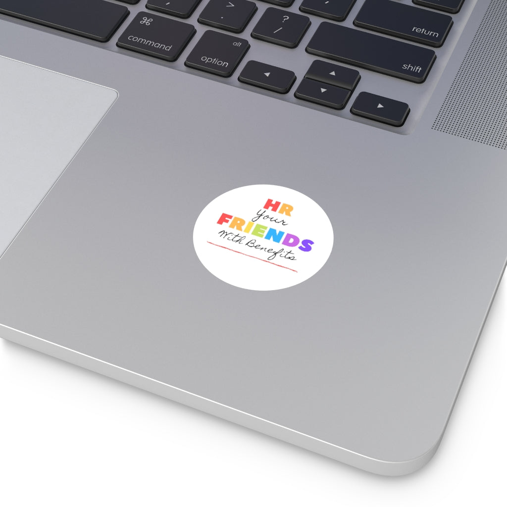 "Friends with Benefits" Round Vinyl Stickers