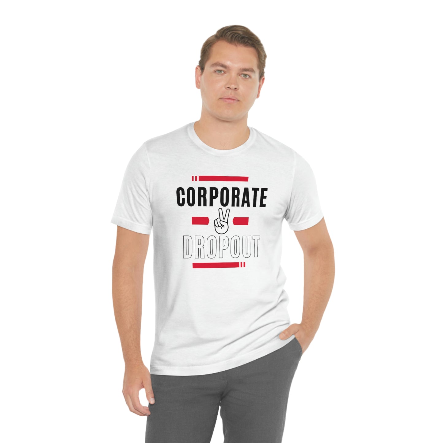 "Corporate Dropout" Unisex Jersey SS Tee