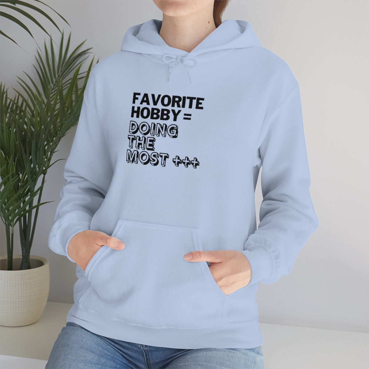 "Doing the Most" Unisex Hooded Sweatshirt