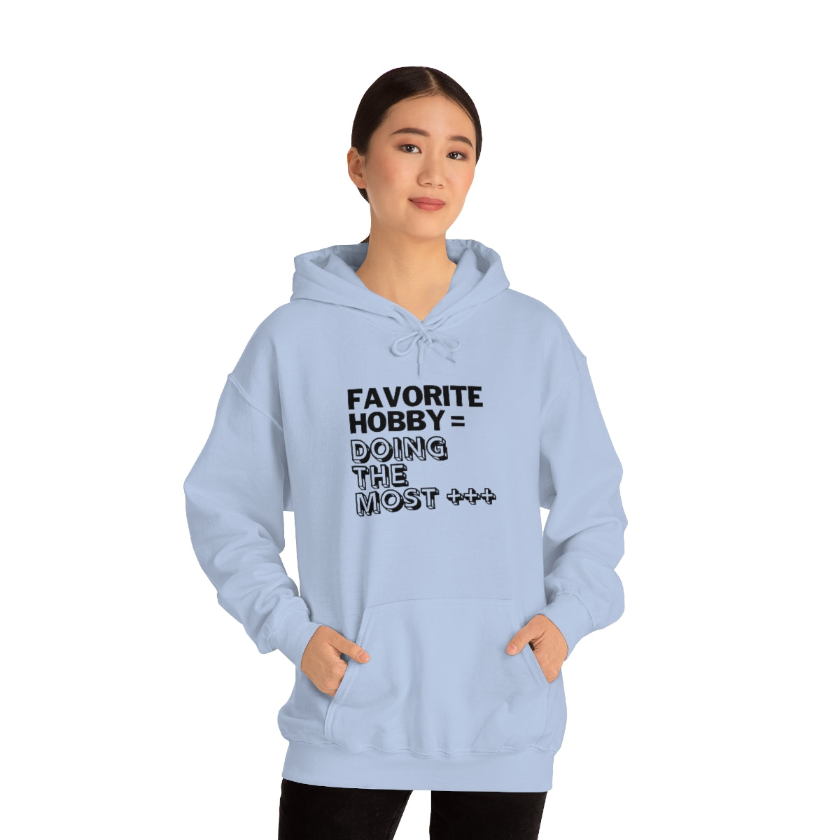 "Doing the Most" Unisex Hooded Sweatshirt