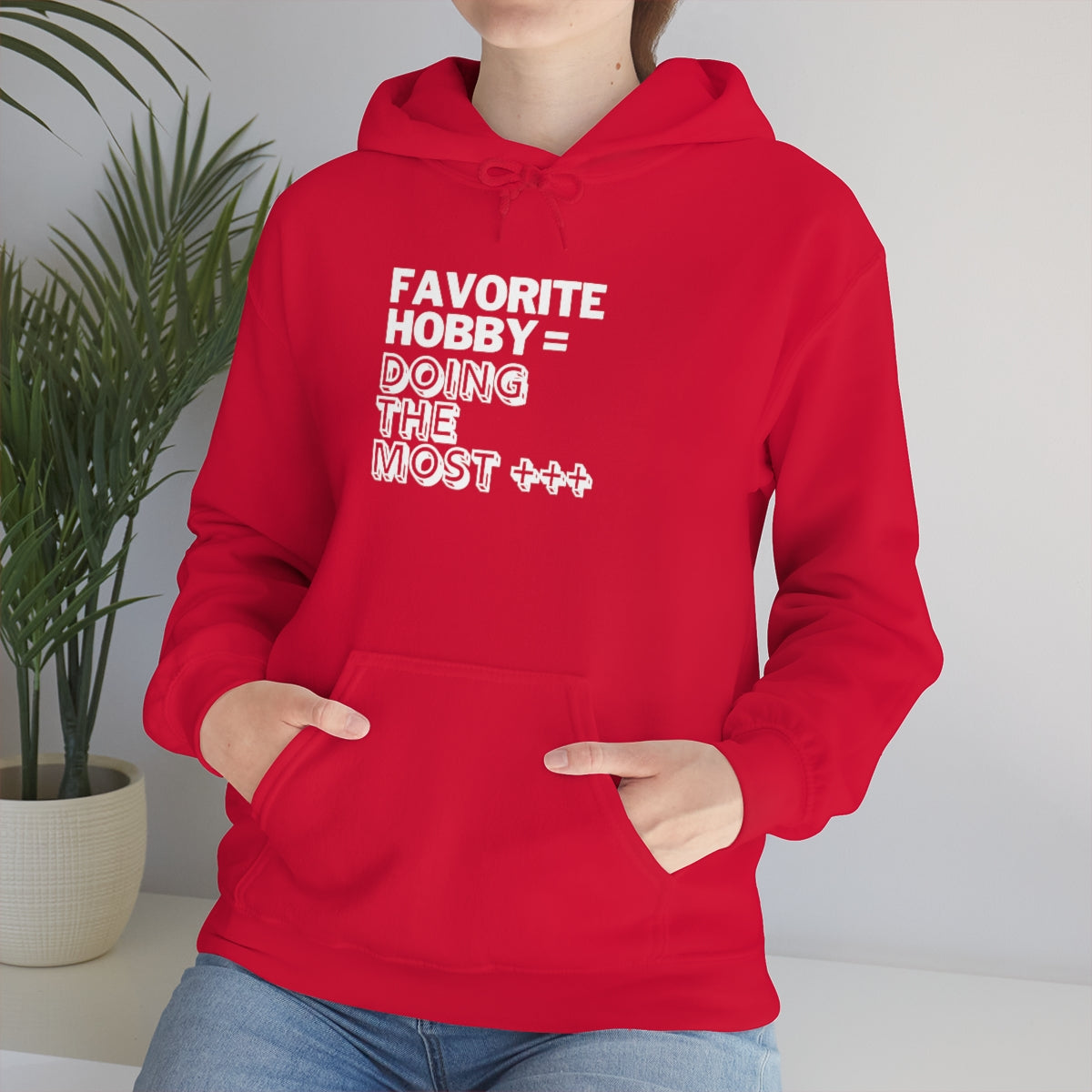 "Doing the Most" Unisex Hooded Sweatshirt
