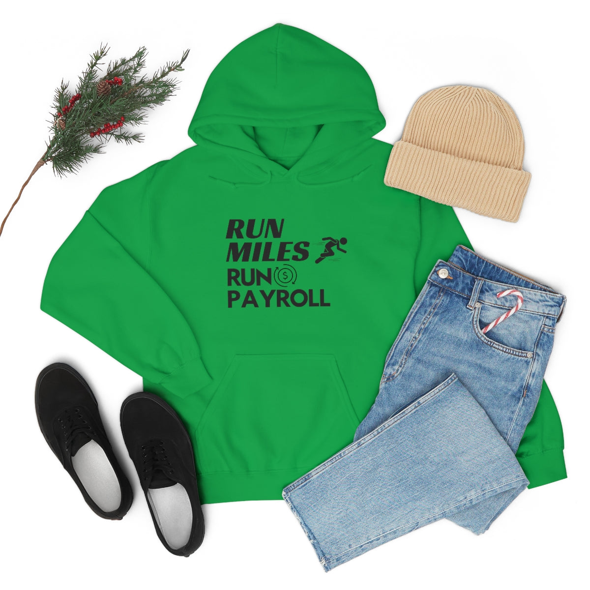 "Run Miles, Run Payroll" Unisex Hooded Sweatshirt