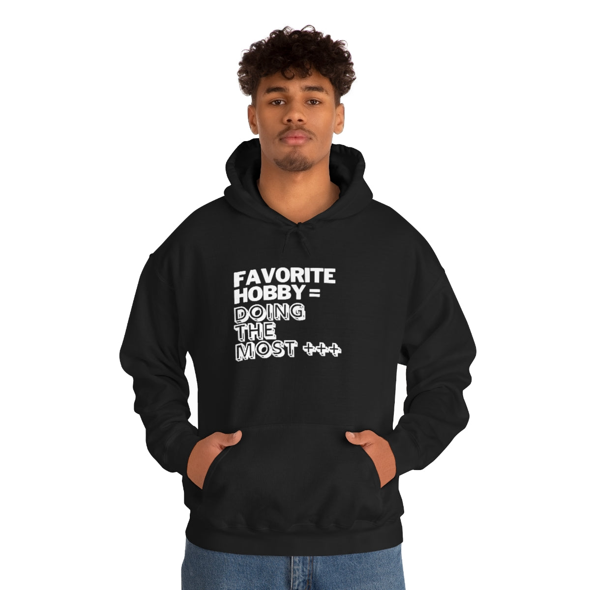"Doing the Most" Unisex Hooded Sweatshirt