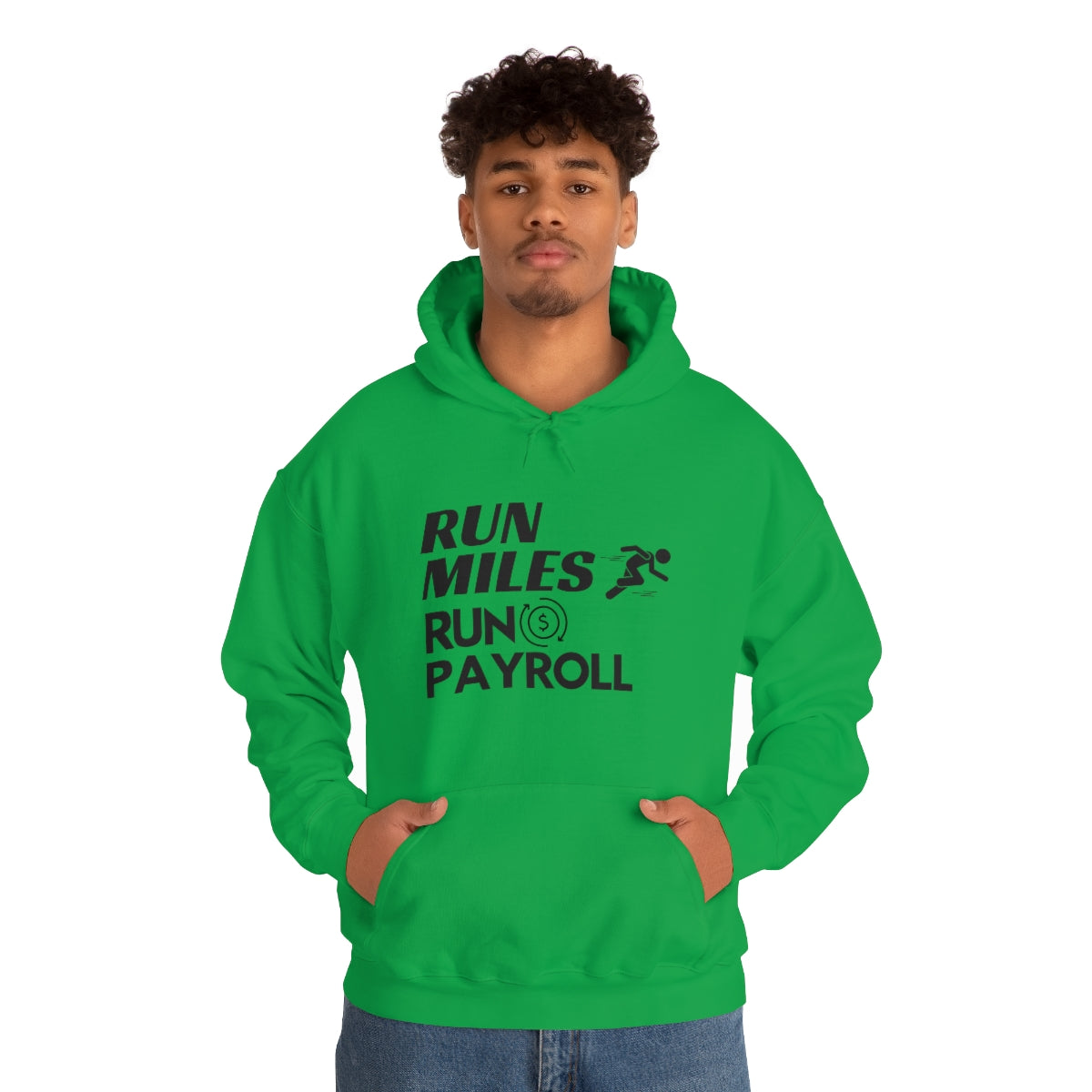 "Run Miles, Run Payroll" Unisex Hooded Sweatshirt