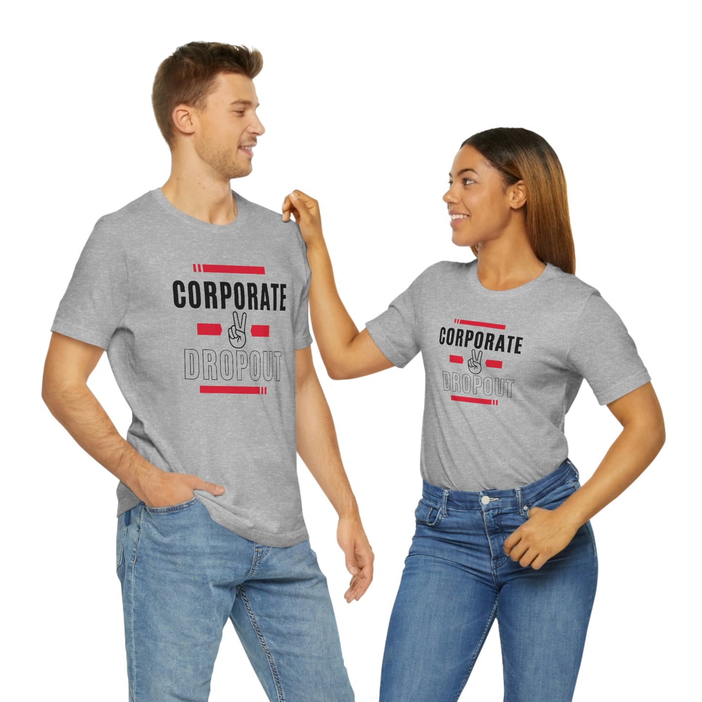 "Corporate Dropout" Unisex Jersey SS Tee