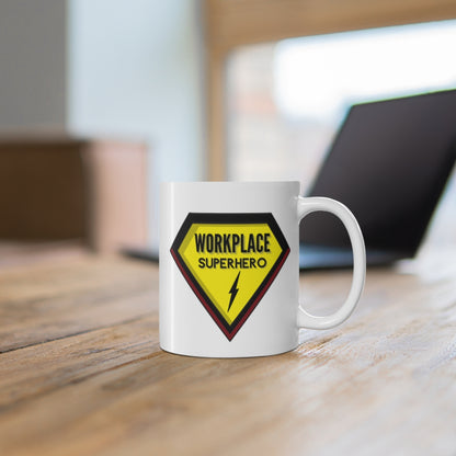 "Workplace Superhero" Ceramic Mug 11oz