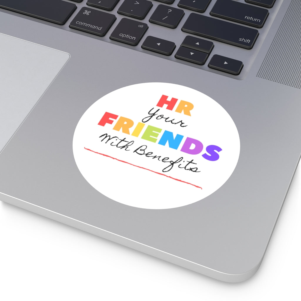 "Friends with Benefits" Round Vinyl Stickers