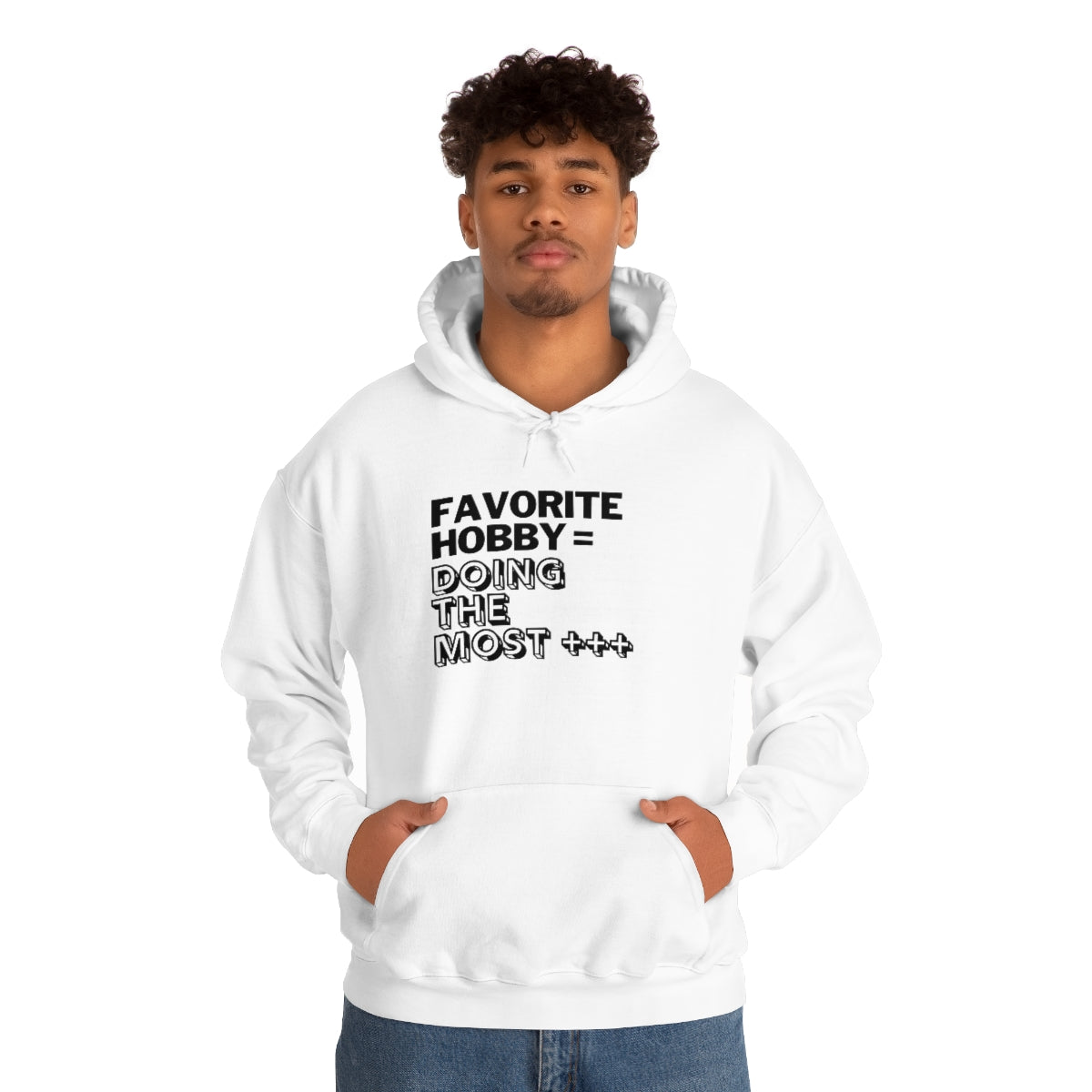 "Doing the Most" Unisex Hooded Sweatshirt