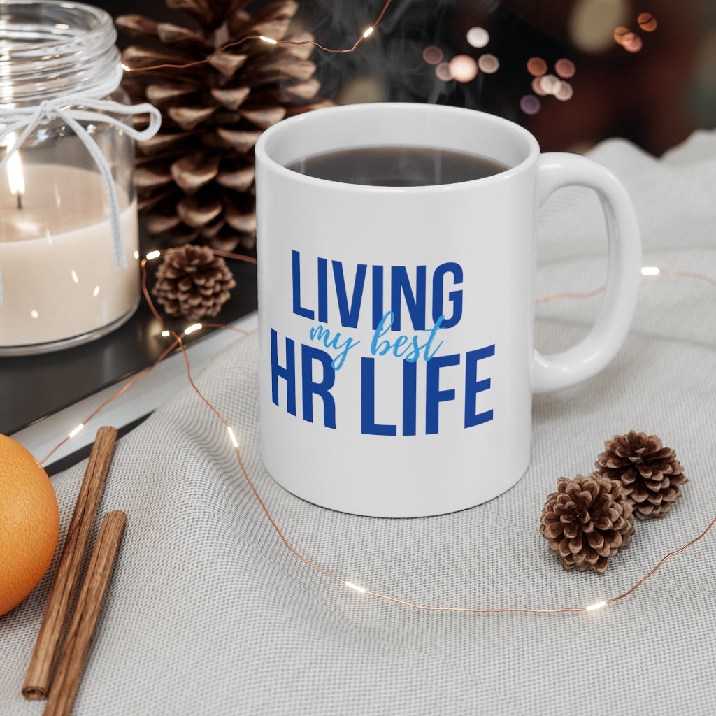 "Best HR Life" Ceramic Mug 11oz