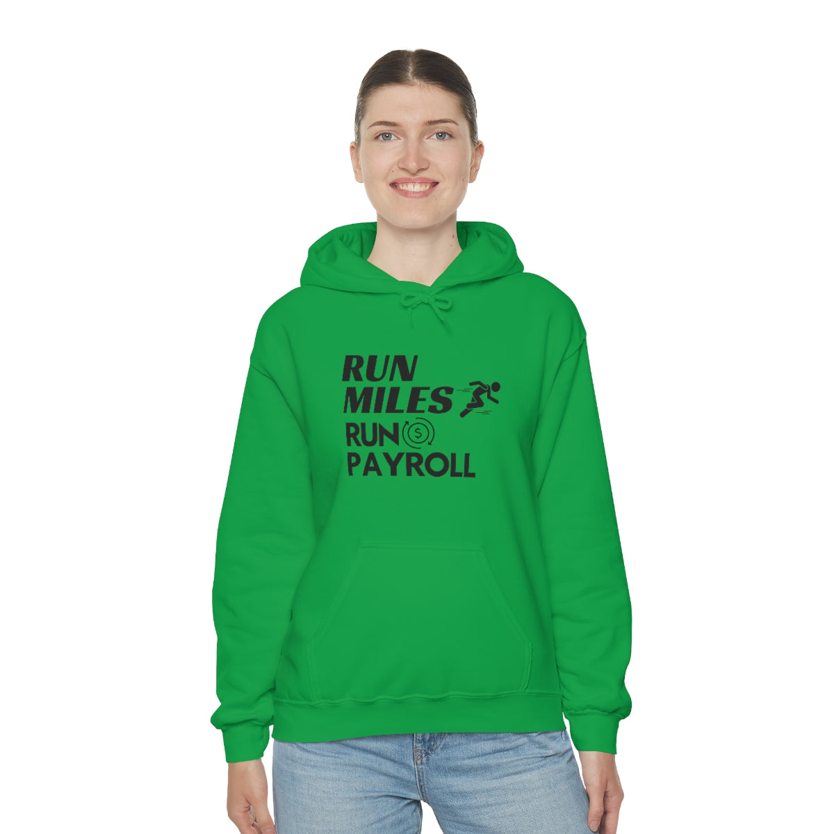 "Run Miles, Run Payroll" Unisex Hooded Sweatshirt