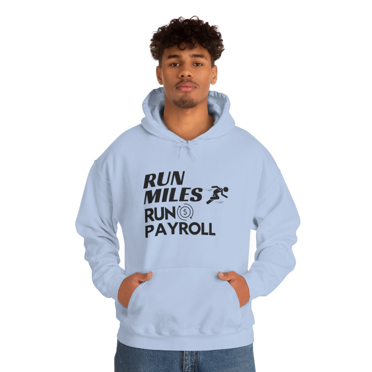 "Run Miles, Run Payroll" Unisex Hooded Sweatshirt