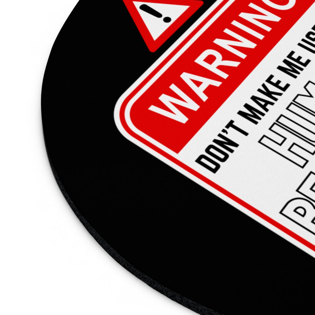 "Warning - HR Voice" Mousepad
