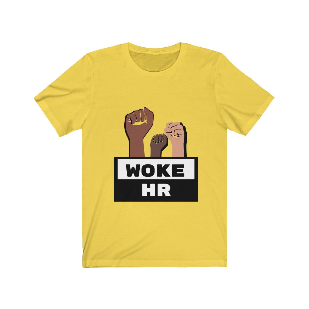 "Woke HR" Unisex Jersey SS Tee