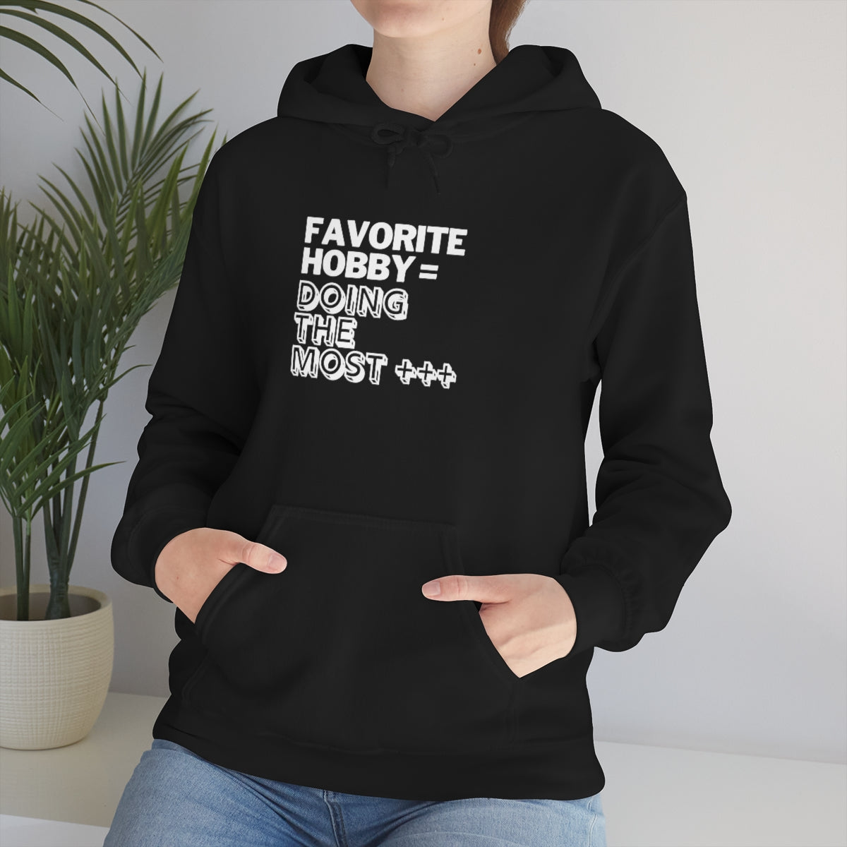 "Doing the Most" Unisex Hooded Sweatshirt