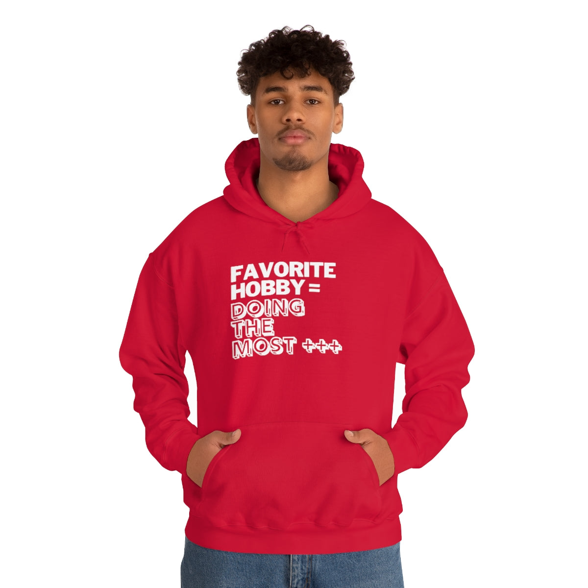 "Doing the Most" Unisex Hooded Sweatshirt