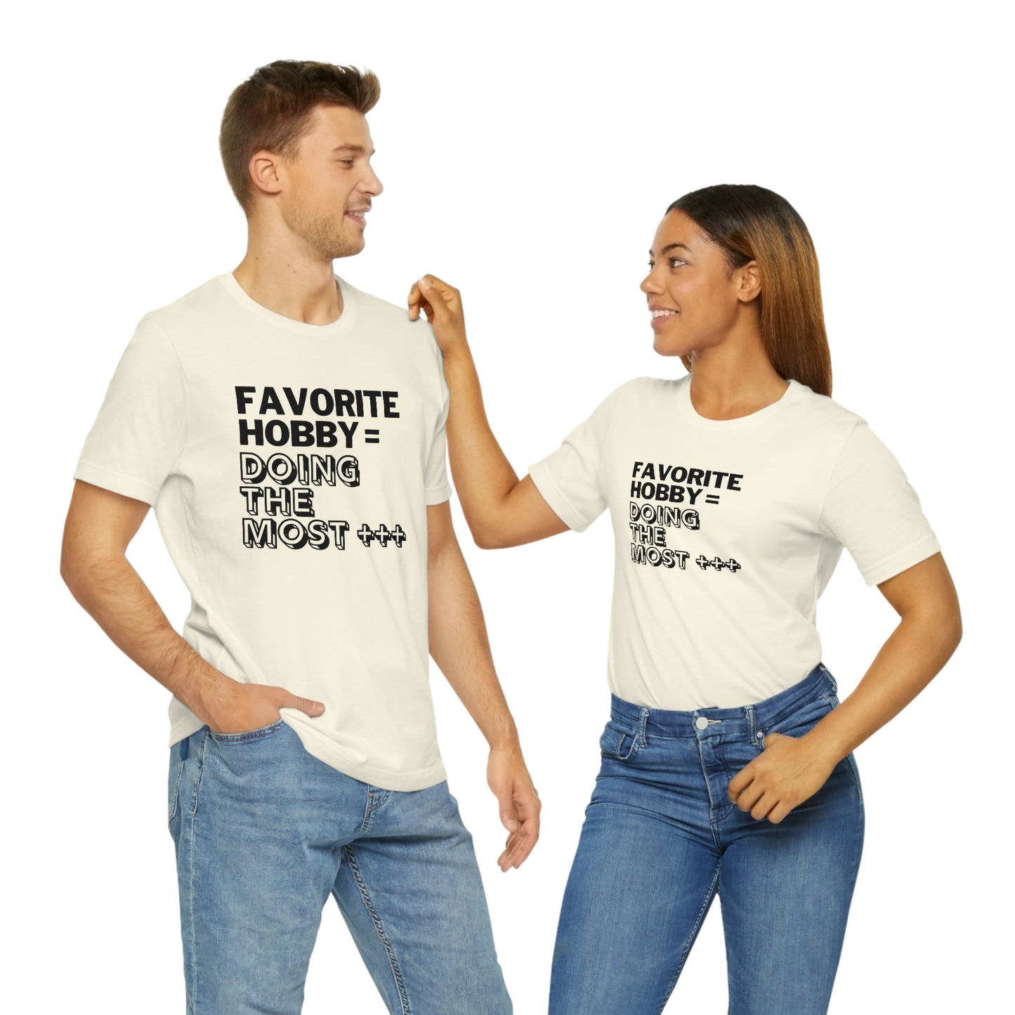 Doing the Most" Unisex Jersey SS Tee