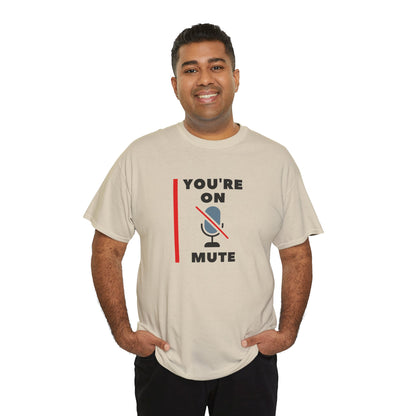 "On Mute" Unisex Heavy Cotton Tee