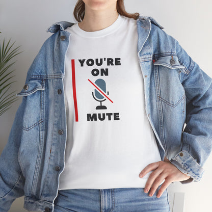 "On Mute" Unisex Heavy Cotton Tee