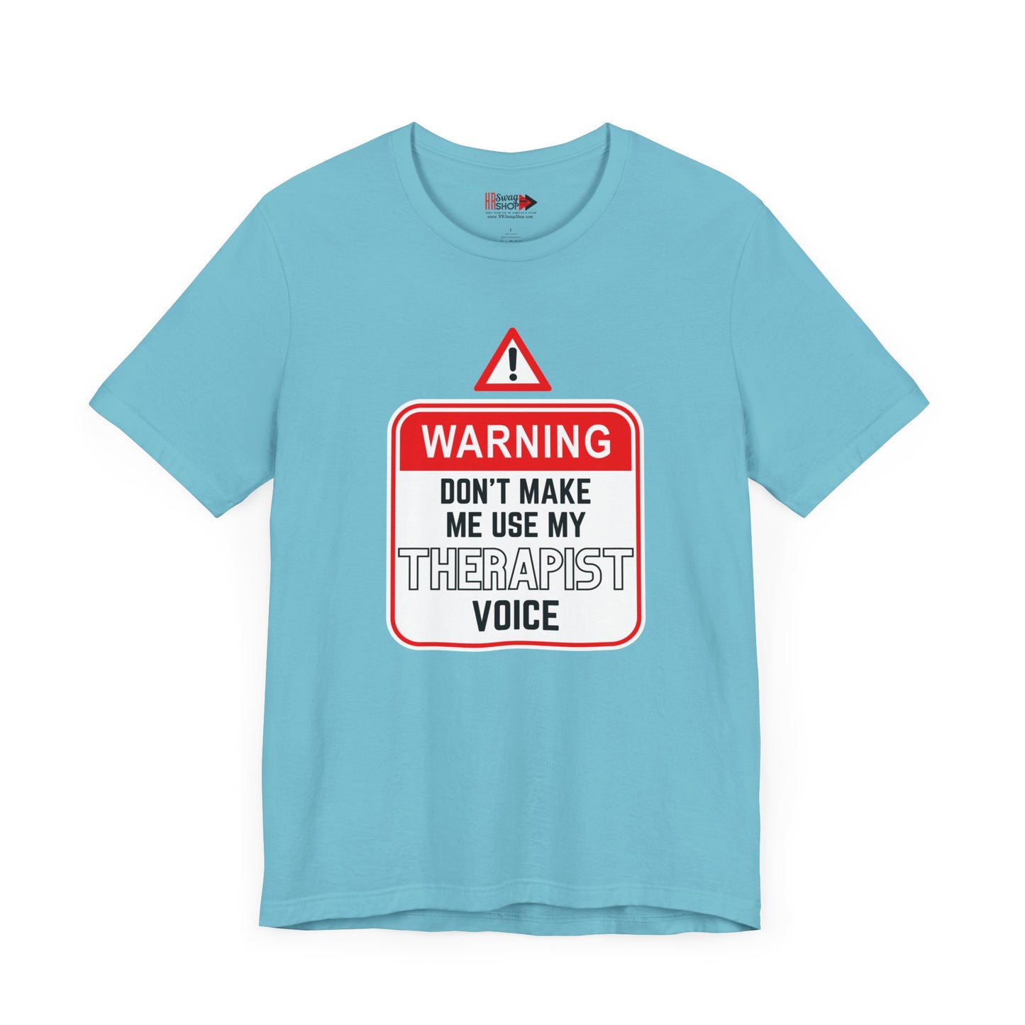 "Warning - Therapist Voice" Unisex Jersey SS Tee