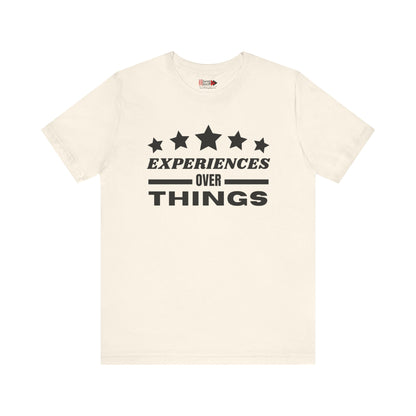 "Experiences Over Things" Unisex Jersey SS Tee