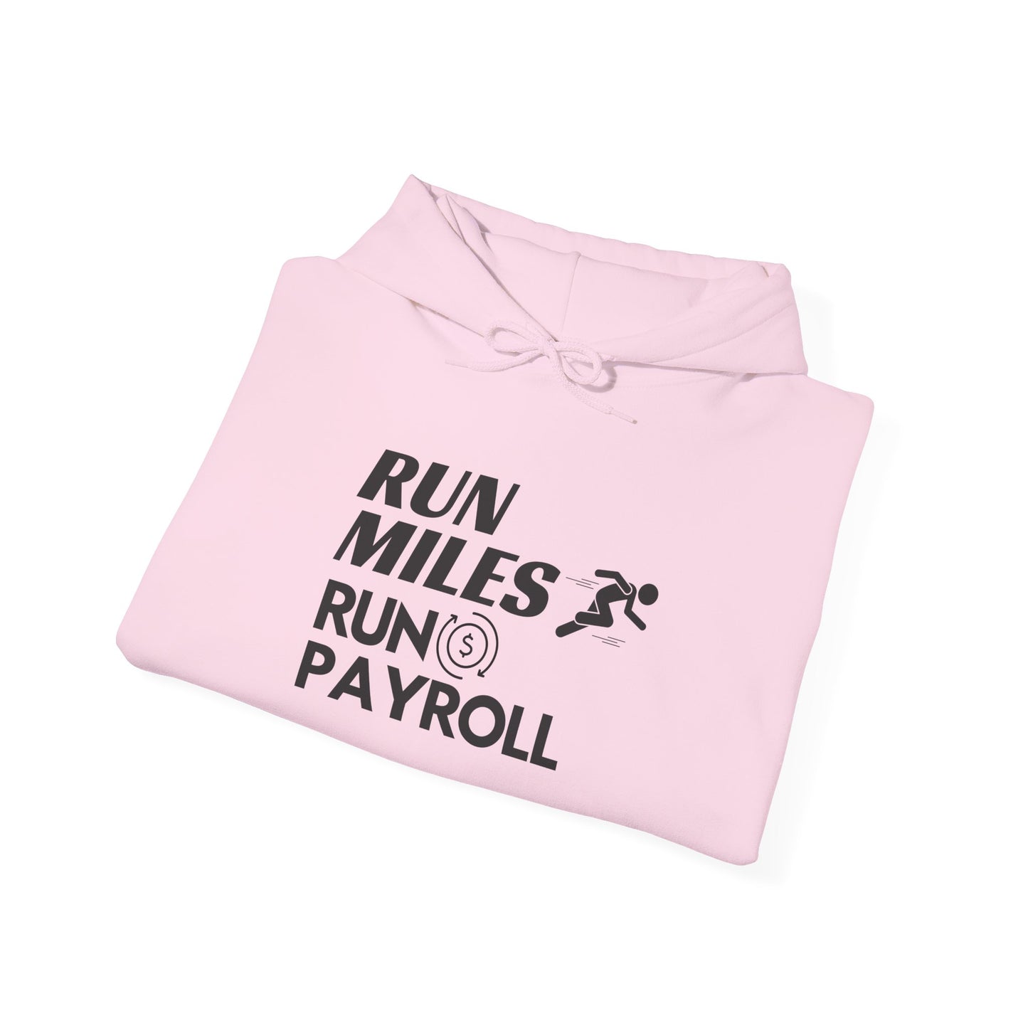 "Run Payroll" Unisex Hooded Sweatshirt