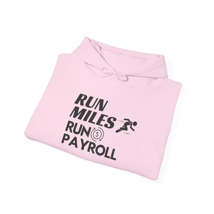 "Run Payroll" Unisex Hooded Sweatshirt