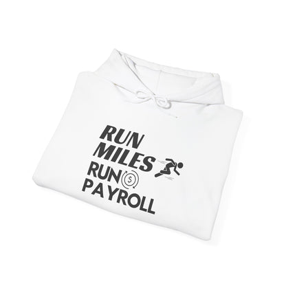 "Run Payroll" Unisex Hooded Sweatshirt