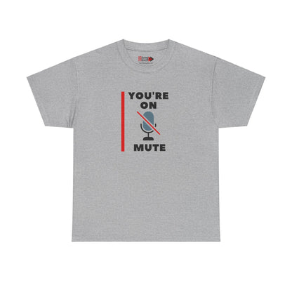 "On Mute" Unisex Heavy Cotton Tee