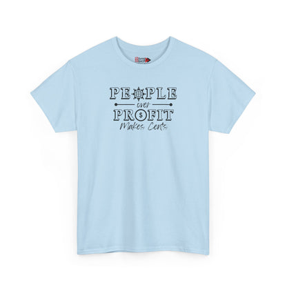"People Over Profit" Unisex Heavy Cotton Tee