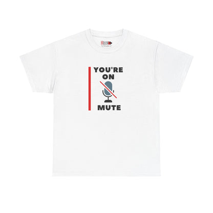 "On Mute" Unisex Heavy Cotton Tee