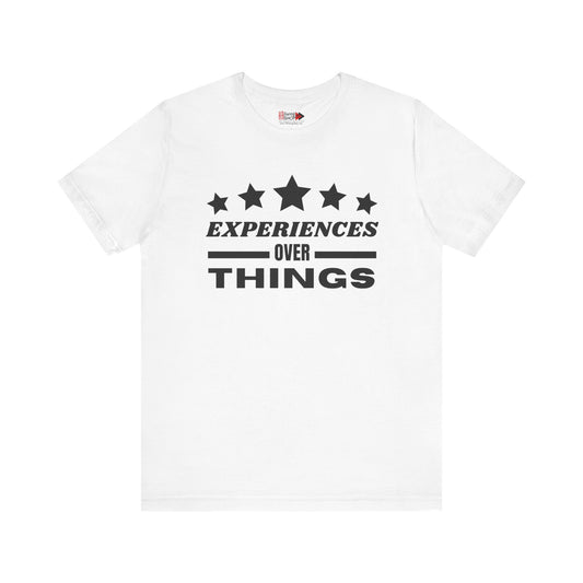 "Experiences Over Things" Unisex Jersey SS Tee