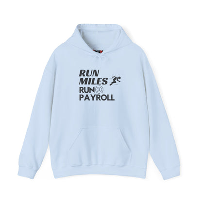 "Run Payroll" Unisex Hooded Sweatshirt