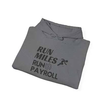 "Run Payroll" Unisex Hooded Sweatshirt