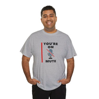 "On Mute" Unisex Heavy Cotton Tee