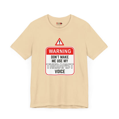 "Warning - Therapist Voice" Unisex Jersey SS Tee