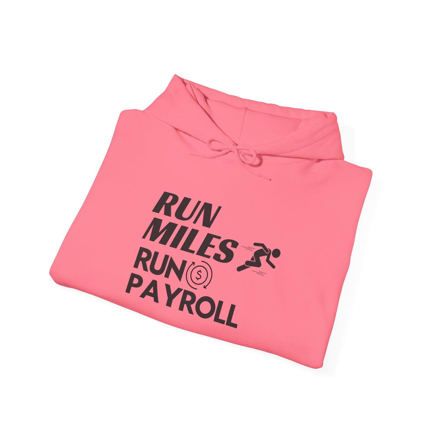 "Run Payroll" Unisex Hooded Sweatshirt