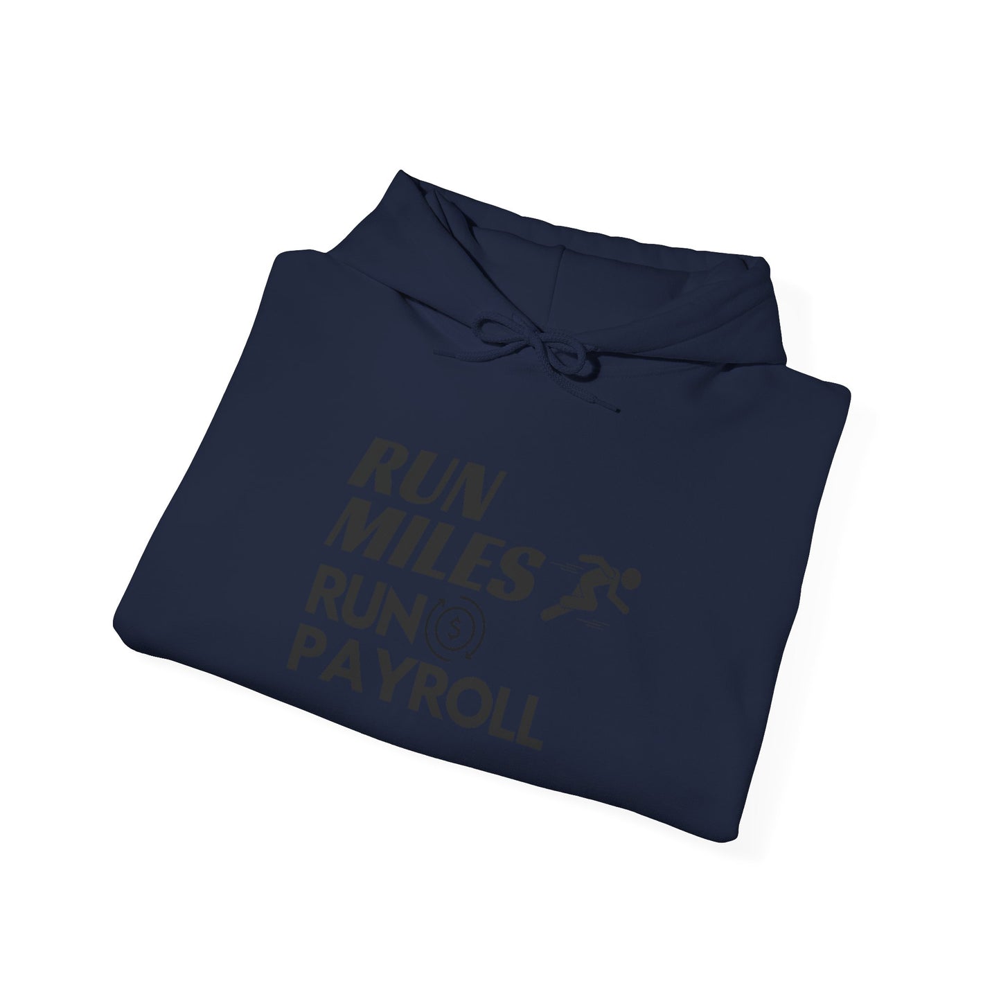 "Run Payroll" Unisex Hooded Sweatshirt
