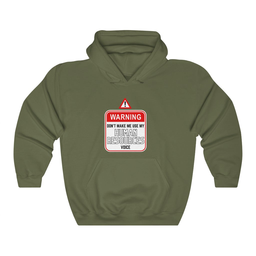 "Warning - HR Voice" Unisex Hooded Sweatshirt