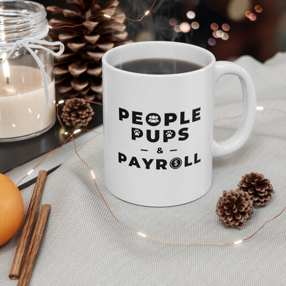 "Pups & Payroll" Ceramic Mug 11oz