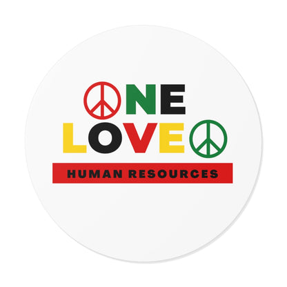 "One HR Love" Round Vinyl Stickers