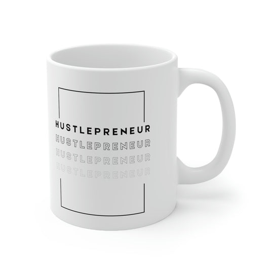 "Hustlepreneur" Ceramic Mug 11oz