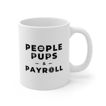 "Pups & Payroll" Ceramic Mug 11oz
