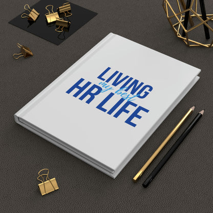 "Best HR Life" Hardcover Journal - Matte