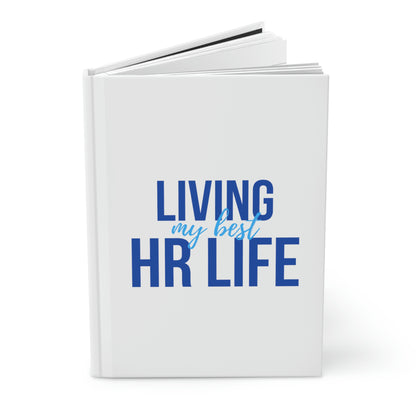 "Best HR Life" Hardcover Journal - Matte