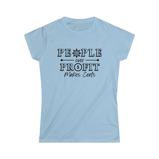 "People Over Profit" Women's Softstyle Tee