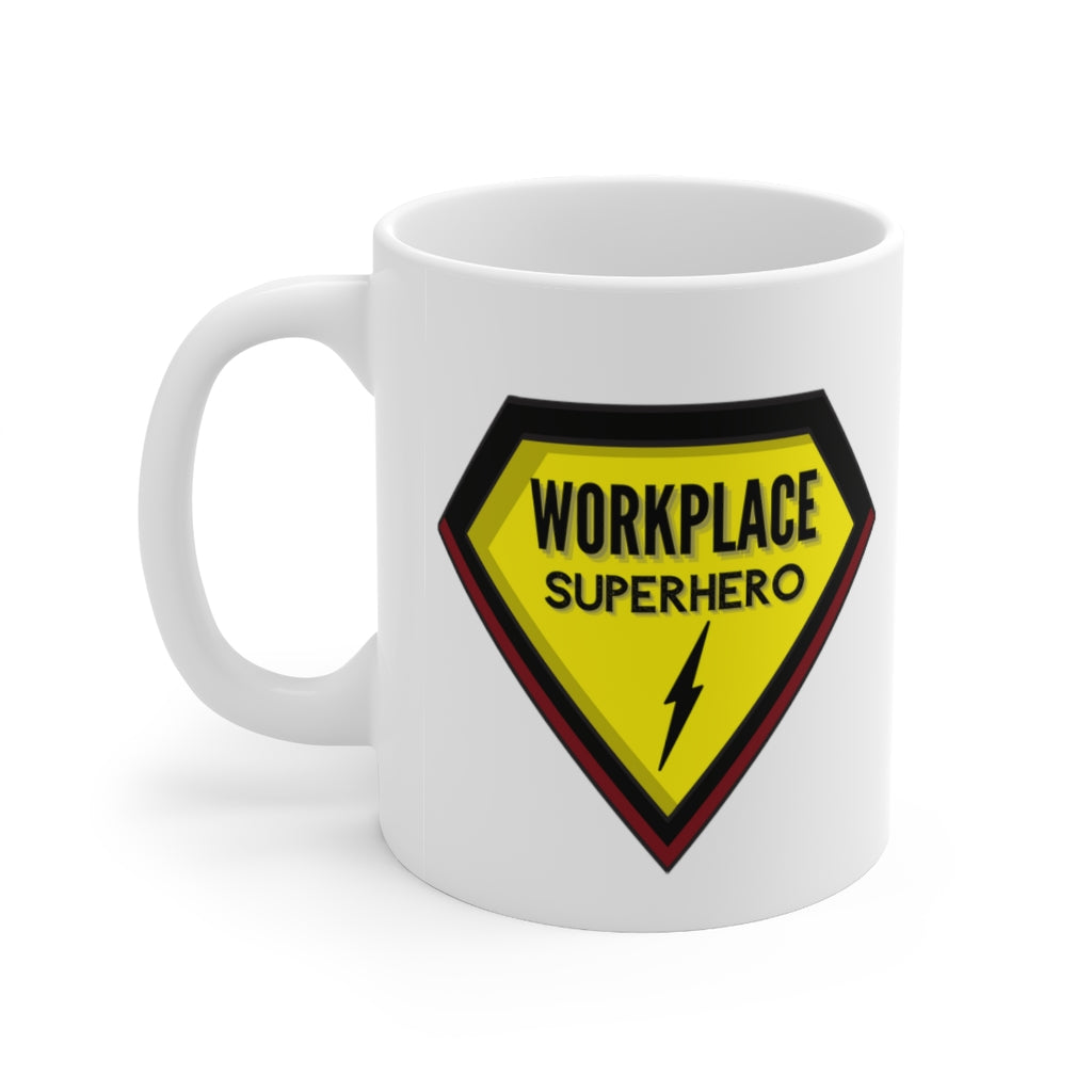 "Workplace Superhero" Ceramic Mug 11oz