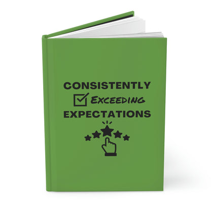 "Consistently Exceeding Expectations" Hardcover Journal - Matte